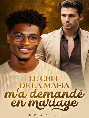 cover image of Le chef de la mafia m'a demandé en mariage.